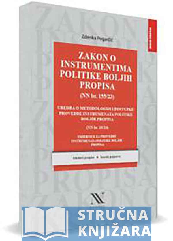 ZAKON O INSTRUMENTIMA POLITIKE BOLJIH PROPISA (NN br. 155/23) - Zdenka Pogarčić