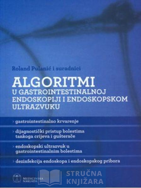 Algoritmi u gastrointestinalnoj endoskopji i endoskopskom ultrazvuku - Roland Pulanić