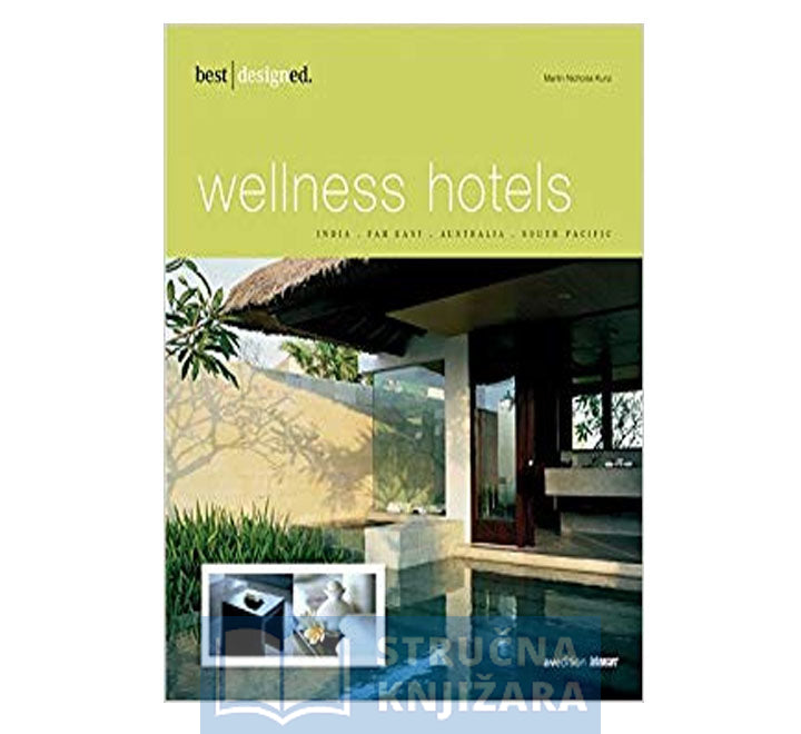 best desigend wellness hotels I new revised edition India, Far E