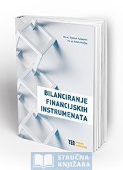 Bilanciranje financijskih instrumenata - mr. sc. Stjepan Kolačević, mr. sc. Baldo Hreljac