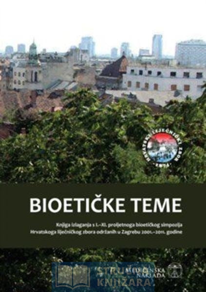 BIOETIČKE TEME - Hrvatski liječnički zbor - Goran Ivanišević, Stella Fatović-Ferenčić