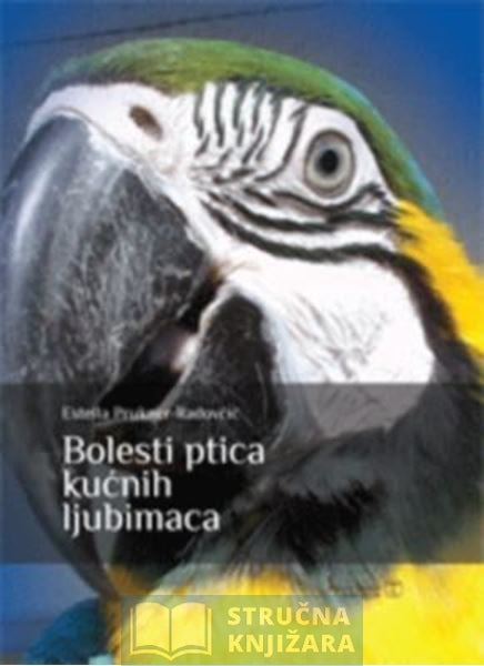 Bolesti ptica kućnih ljubimaca - Estella Prukner-Radovčić