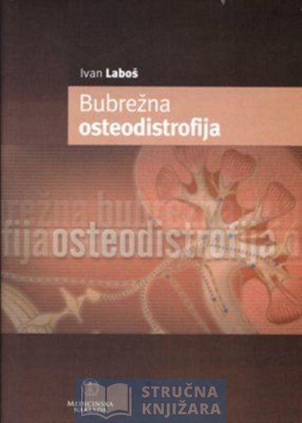 Bubrežna osteodistrofija - Ivan Laboš