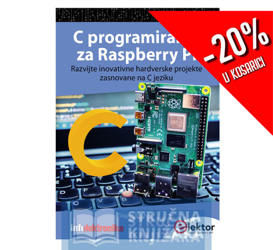 C programiranje za Raspberry Pi - Razvijte inovativne projekte zasnovane na hardveru u C jeziku - Dogan Ibrahim