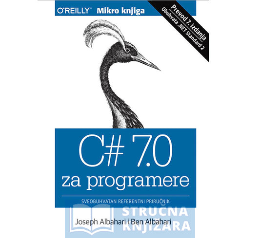 C# 7.0 za programere: Sveobuhvatan referentni priručnik - Joseph Albahari, Ben Albahari
