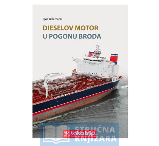 Dieselov motor u pogonu broda - Igor Belamarić