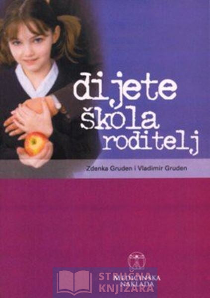 Dijete,škola,roditelj - Vladimir Gruden,Zdenka Gruden