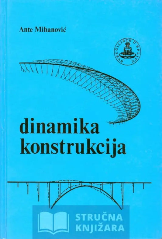 Dinamika Konstrukcija - Ante Mihanović