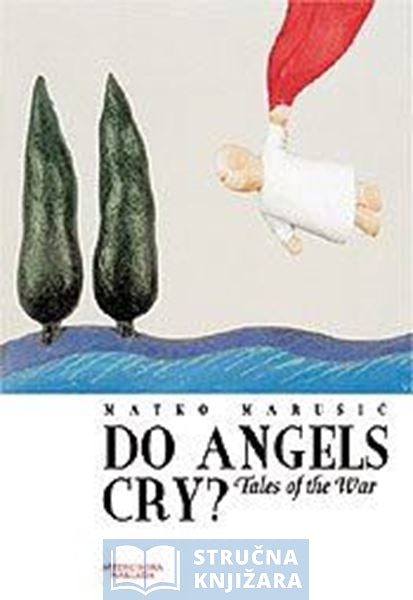 Do Angels Cry? - Matko Marušić