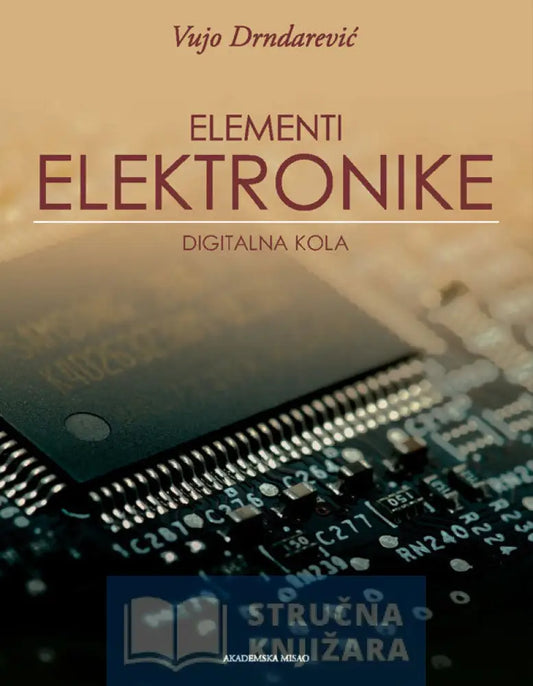 Elementi Elektronike - Digitalna Kola Vujo Drndarević