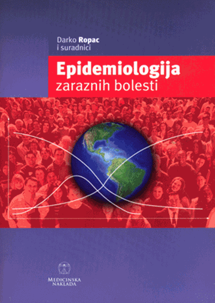 Epidemiologija zaraznih bolesti - Darko Ropac i suradnici