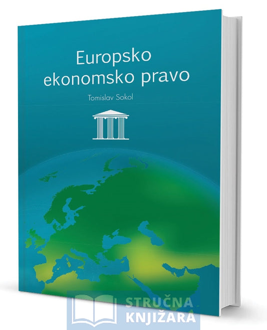 EUROPSKO EKONOMSKO PRAVO - Tomislav Sokol