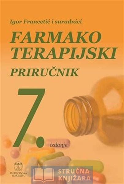 Farmakoterapijski priručnik - 7. izdanje - Igor Francetić i suradnici