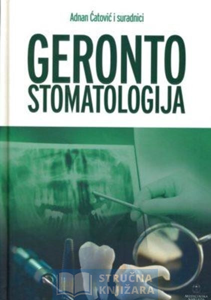 Gerontostomatologija - Adnan Ćatović