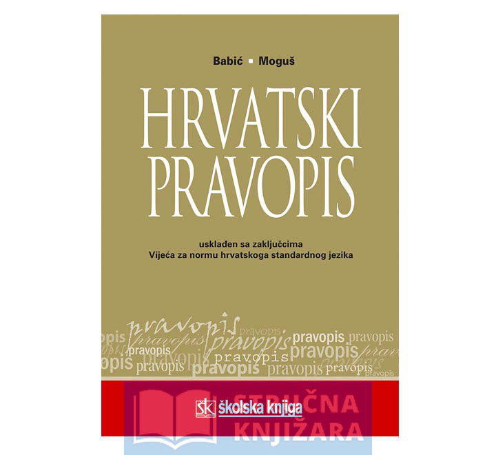 Hrvatski pravopis - Stjepan Babić, Milan Moguš