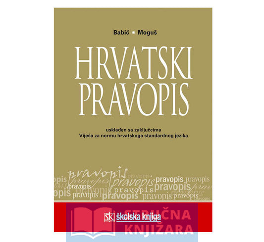 Hrvatski pravopis - Stjepan Babić, Milan Moguš