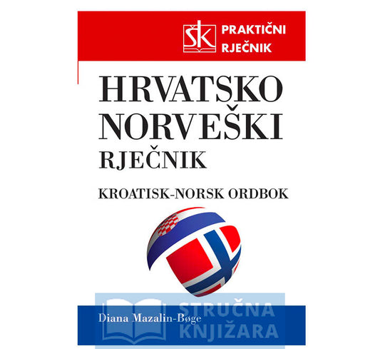 Hrvatsko-norveški praktični rječnik - Diana Mazalin-Boge