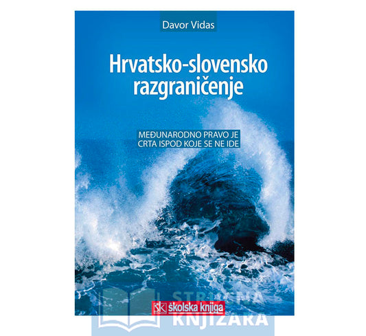 Hrvatsko-slovensko razgraničenje - Međunarodno pravo je crta ispod koje se ne ide - Davor Vidas