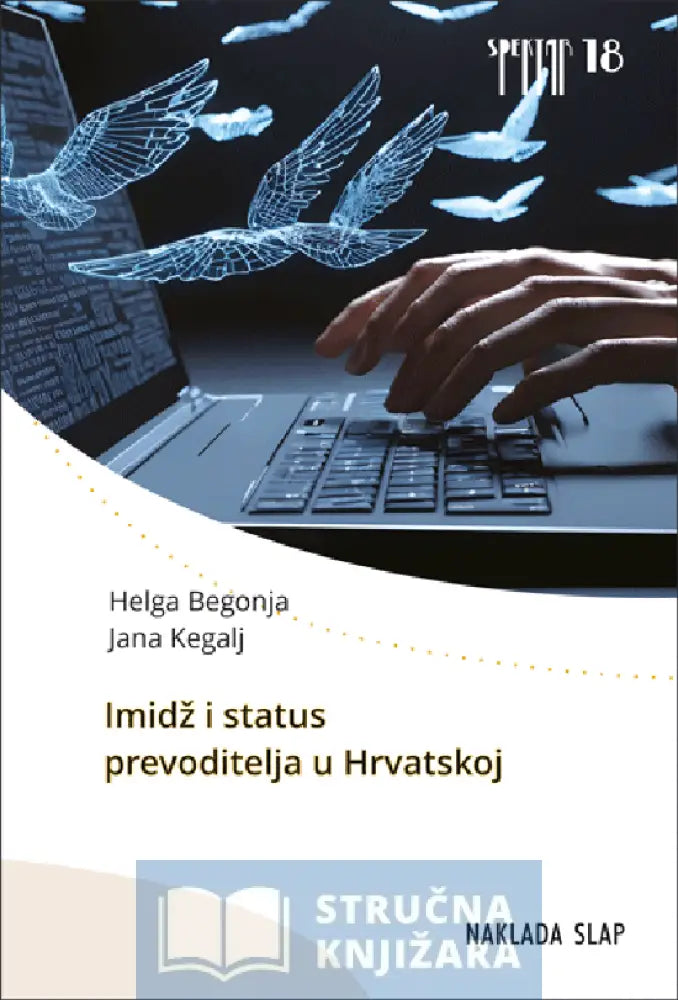 Imidž I Status Prevoditelja U Hrvatskoj - Helga Begonja Jana Kegalj