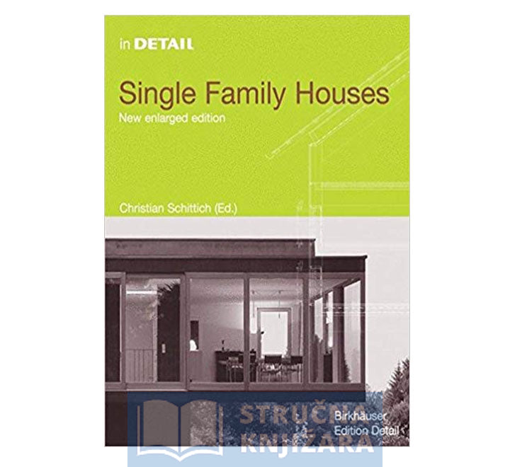 in DETAIL: Single Family Houses