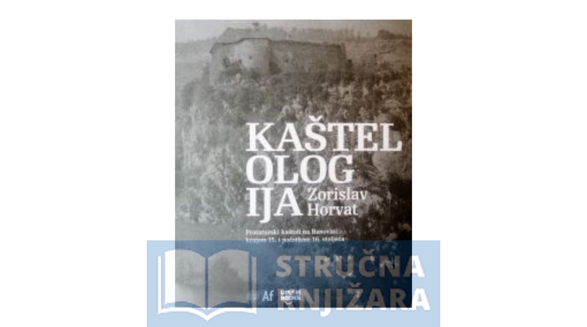 Kaštelologija - Zorislav Horvat