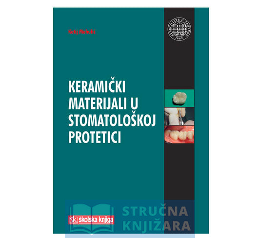 Keramički materijali u stomatološkoj protetici - Ketij Mehulić