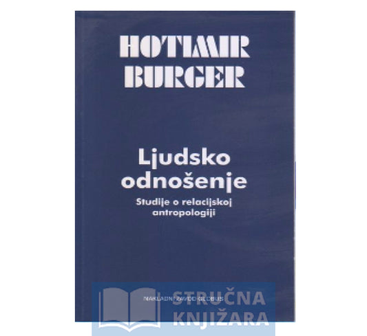 Ljudsko odnošenje - Hotimir Burger