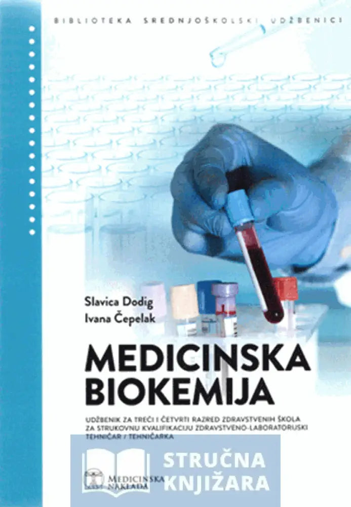 Medicinska Biokemija Udžbenik Za Treći I Četvrti Razred Zdravstvenih Škola Strukovnu