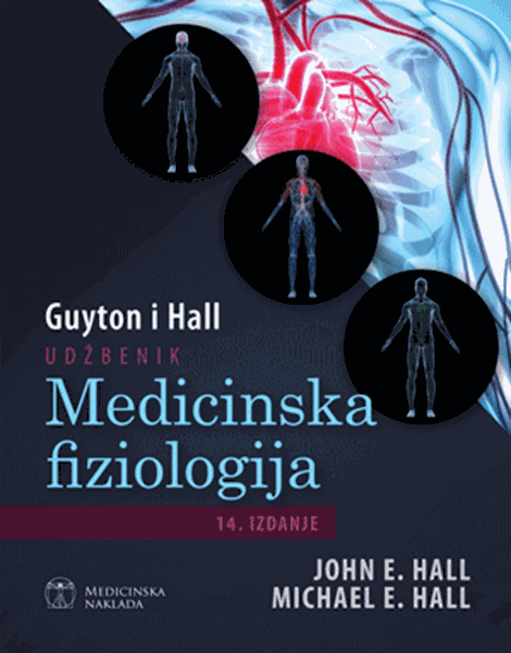 MEDICINSKA FIZIOLOGIJA, 14 IZDANJE - John E. Hall, Michael E. Hall