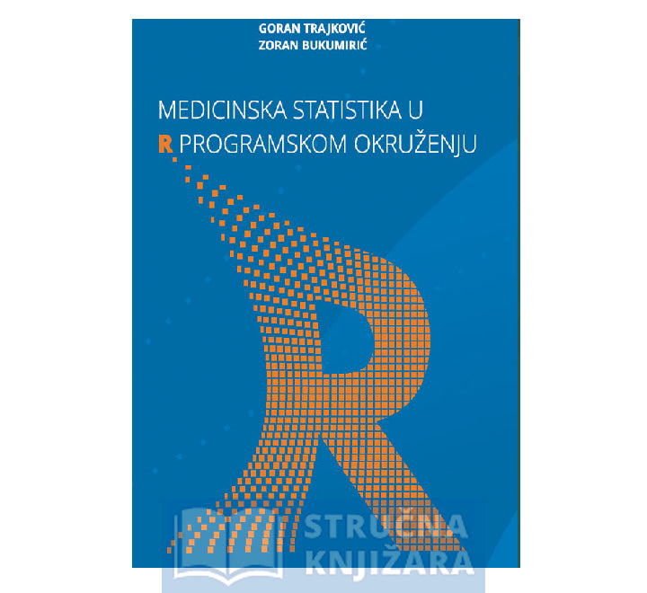 Medicinska Statistika u R programskom okruženju - Goran Trajković i Zoran Bukumirić