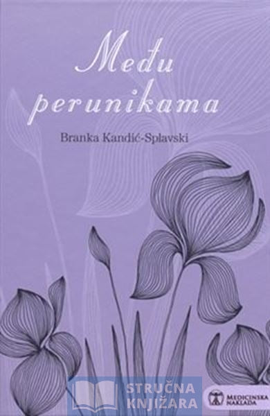 Među perunikama - Branka Kandić-Splavski