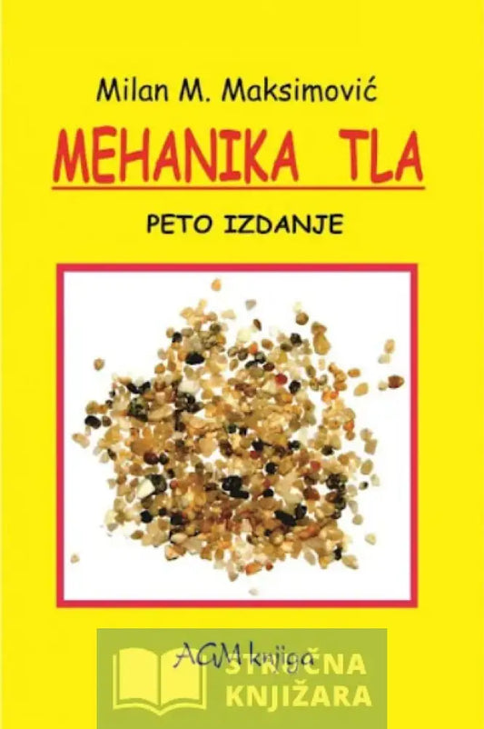 Mehanika Tla 5. Izdanje - Milan M. Maksimović