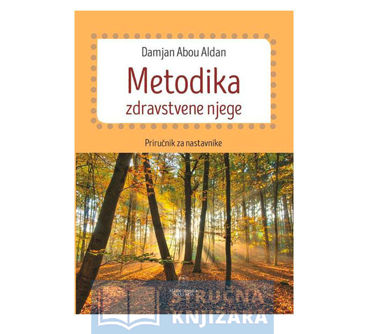 METODIKA - zdravstvene njege - Damjan Abou Aldan