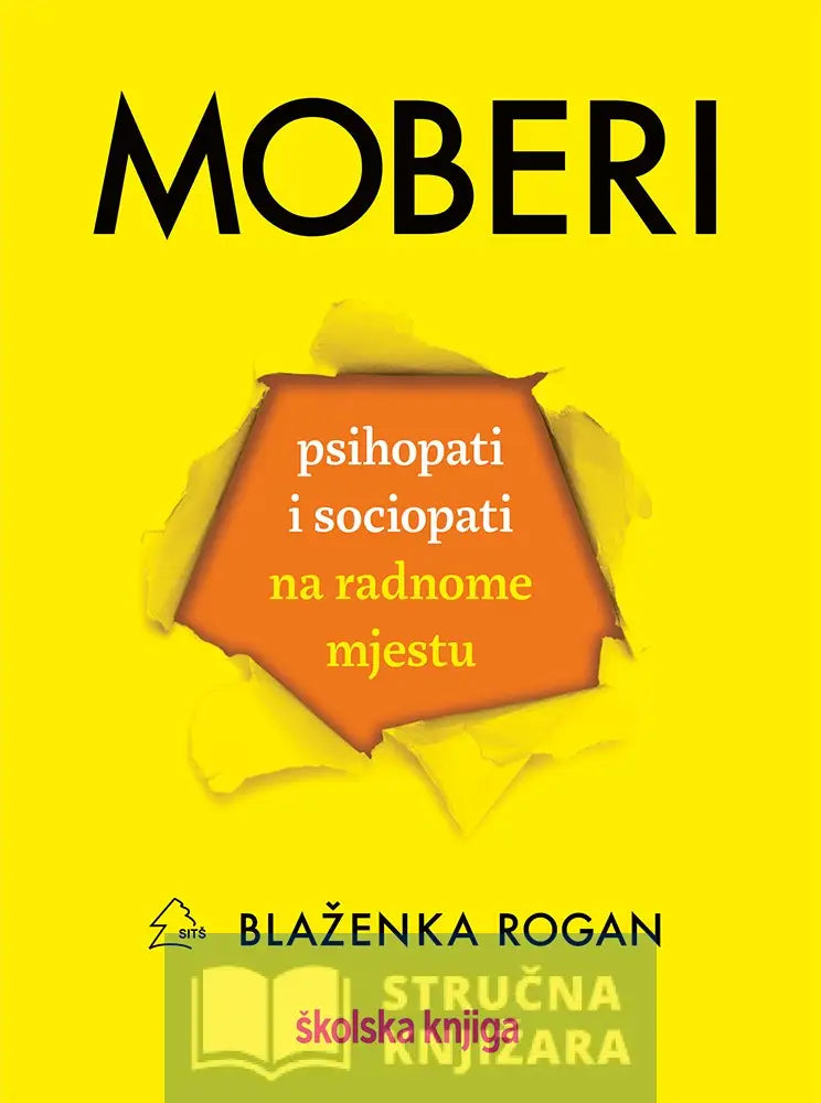 Moberi - Psihopati I Sociopati Na Radnome Mjestu Blaženka Rogan