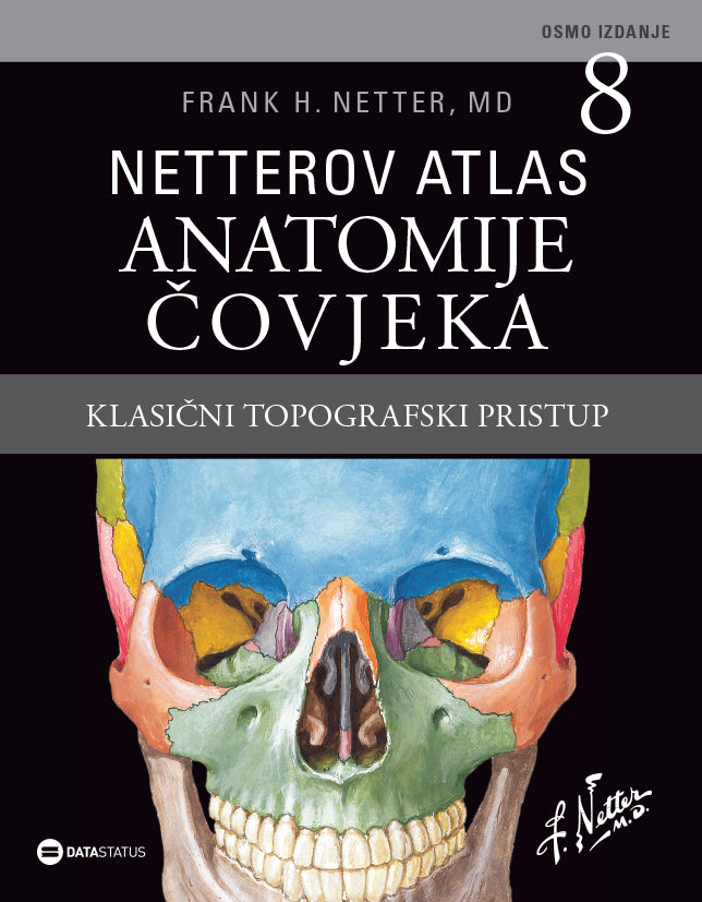 Netterov atlas anatomije čovjeka : klasični topografski pristup, 8. izdanje