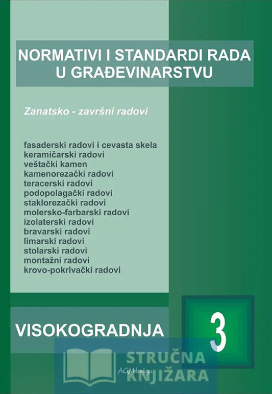 Normativi I Standardi Rada U Građevinarstvu - Visokogradnja 3 Radoslav Mijatović