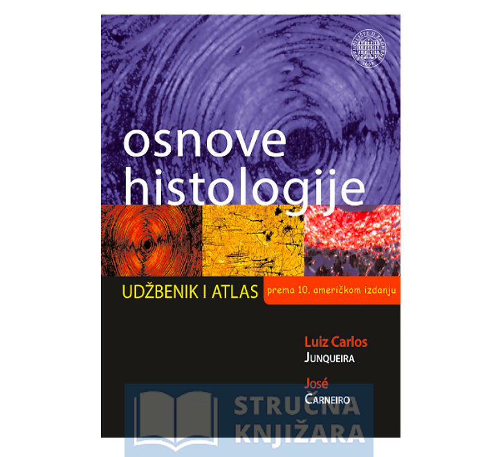 Osnove histologije - udžbenik i atlas - Luiz Carlos Junqueira, José Carneiro