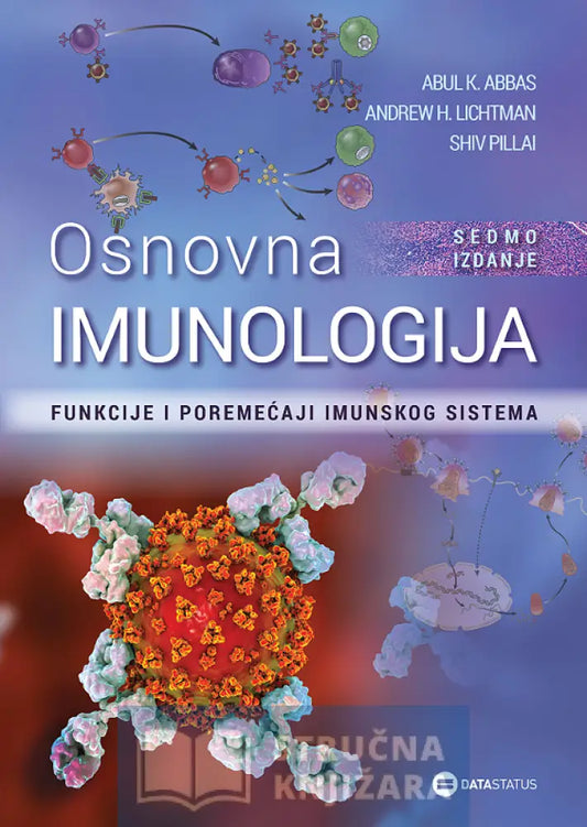 Osnovna Imunologija 7 Izdanje - Abul K. Abbas Andrew H. Lichtman Shiv Pillai
