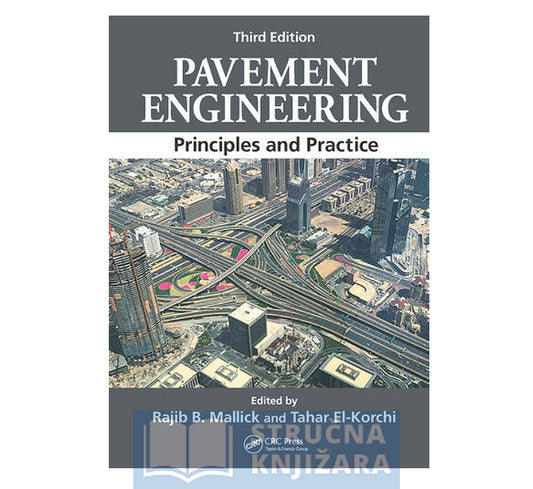 Pavement Engineering Principles and Practice, 3rd Edition - Rajib B. Mallick, Tahar El-Korchi