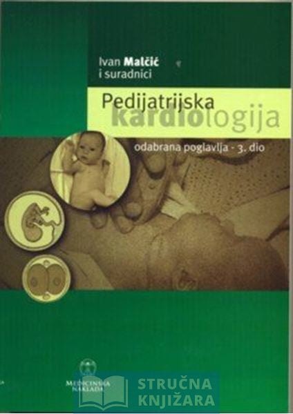 Pedijatrijska kardiologija 3.dio - Ivan Malčić