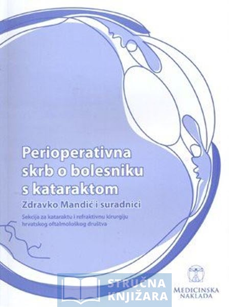 Perioperativna skrb o bolesniku s kataraktom - Zdravko Mandić i suradnici