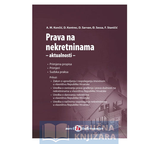 Prava na nekretninama - Ana-Marija Končić, Damir Kontrec, Desa Sarvan, Đuro Sessa, Frane Staničić
