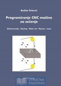 Programiranje CNC mašina za sečenje - Elektroerozija, Nesting, Water jet, Plazma, Laser - Prof. Radiša Ćirković