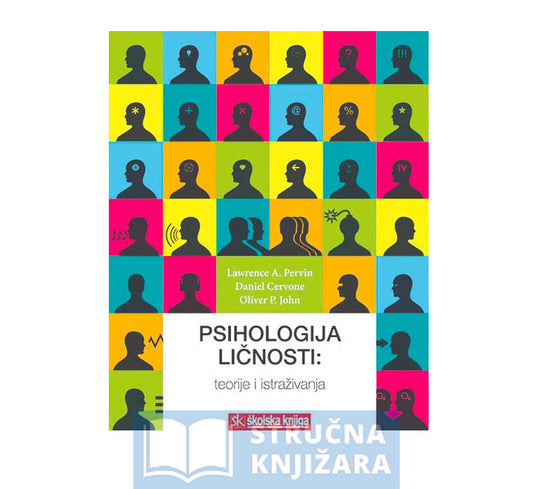 Psihologija ličnosti-Teorije i istraživanja - Lawrence A. Pervin, Daniel Cervone, Oliver P. John