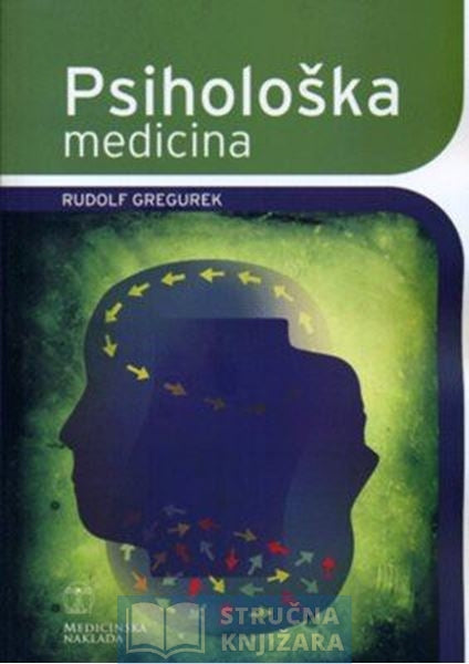 PSIHOLOŠKA MEDICINA - Rudolf Gregurek