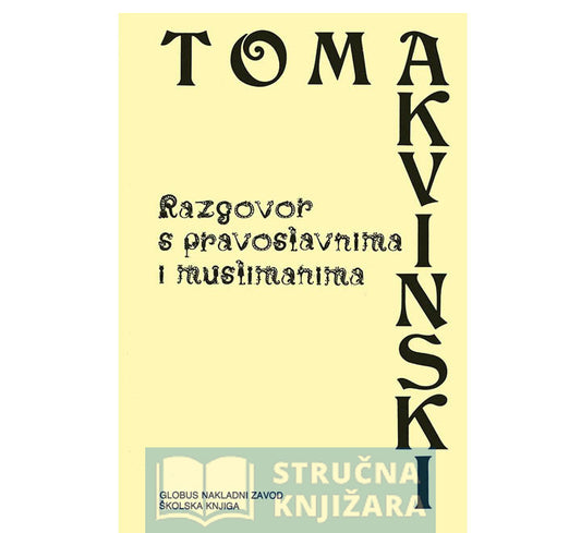 Razgovor s pravoslavnima i muslimanima - Toma Akvinski