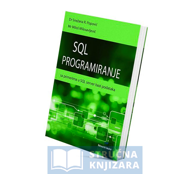 SQL programiranje – sa primerima u SQL bazi podataka – dr. Snežana R ...