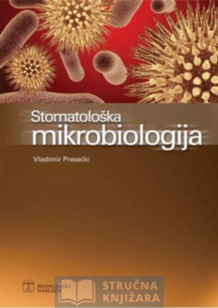 Stomatološka mikrobiologija - Vladimir Presečki