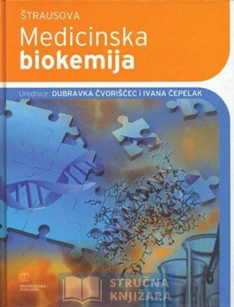 Štrausova medicinska biokemija - Dubravka Čvorišćec, Ivana Čepelak