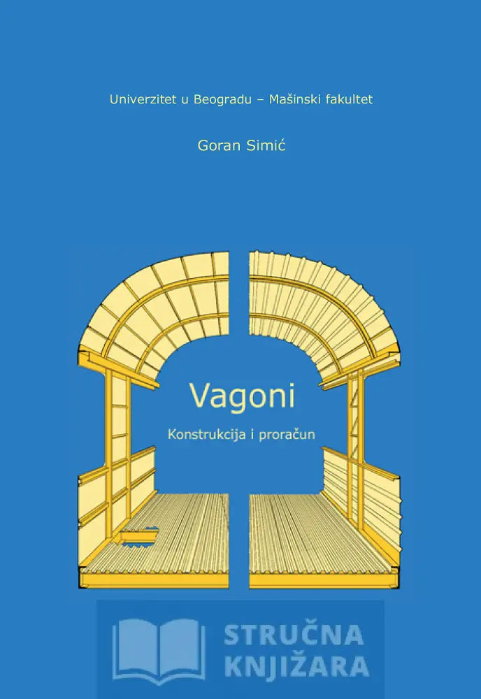 Vagoni - Konstrukcija I Proračun Goran Simić